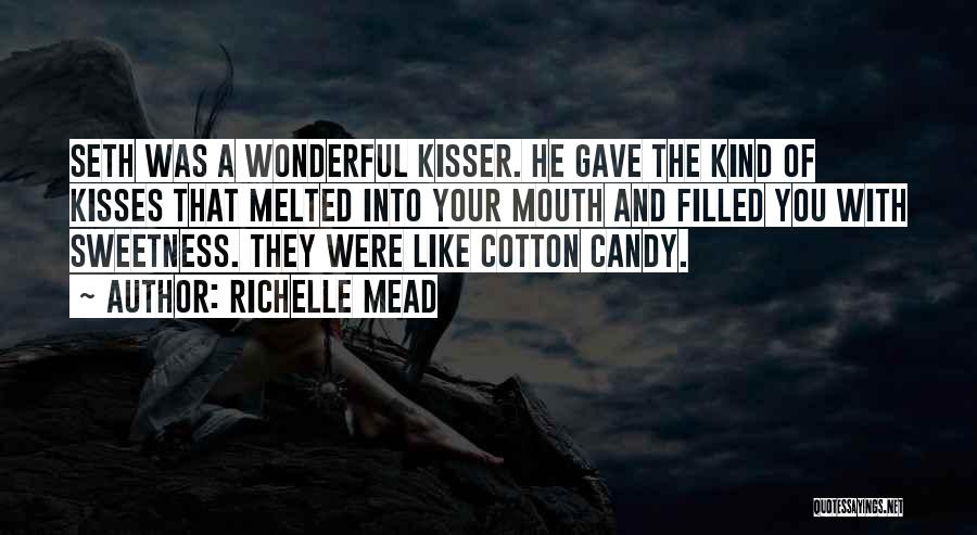 Cotton Candy Quotes By Richelle Mead