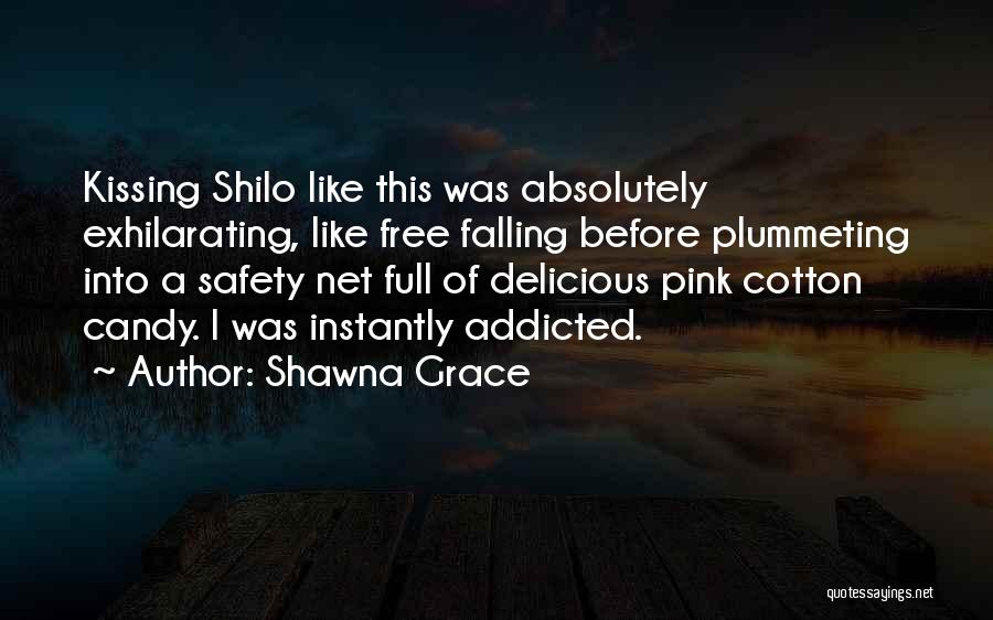 Cotton Candy Quotes By Shawna Grace