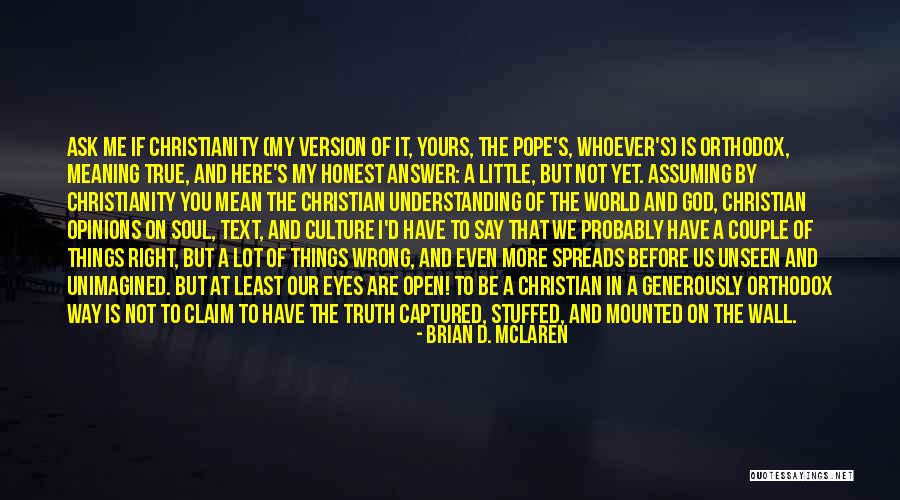 Cotton Headed Ninny Muggins Elf Quotes By Brian D. McLaren Cotton Headed Ninny Muggins Elf Quotes By Brian D. McLaren