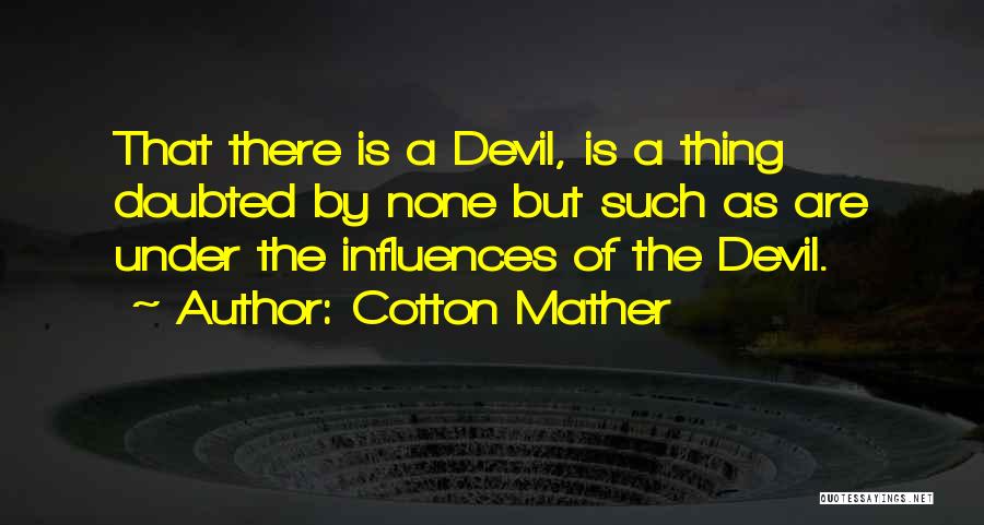 Cotton Mather Quotes 1756221