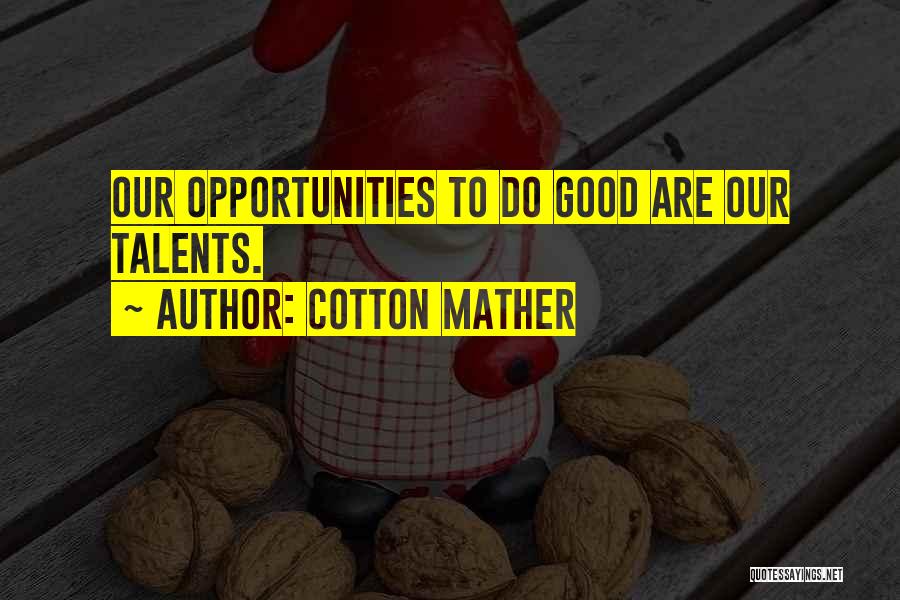 Cotton Mather Quotes 1955873