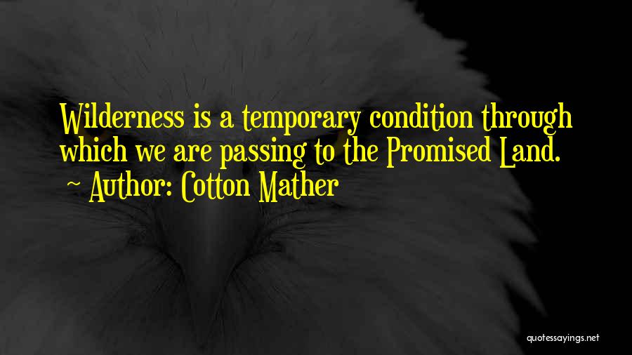 Cotton Mather's Quotes By Cotton Mather