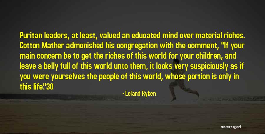 Cotton Mather's Quotes By Leland Ryken Cotton Mather's Quotes By Leland Ryken
