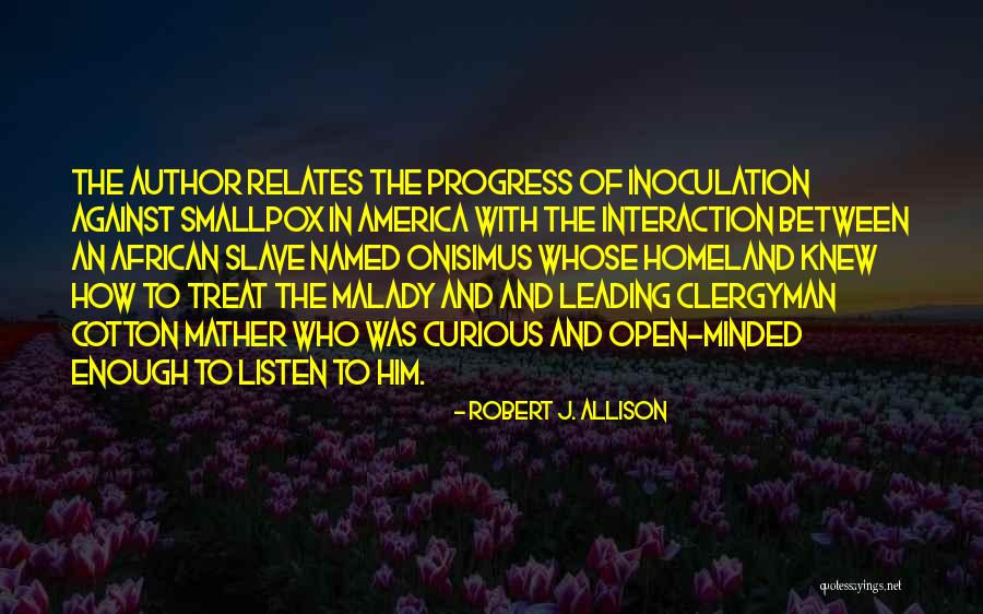 Cotton Mather's Quotes By Robert J. Allison Cotton Mather's Quotes By Robert J. Allison