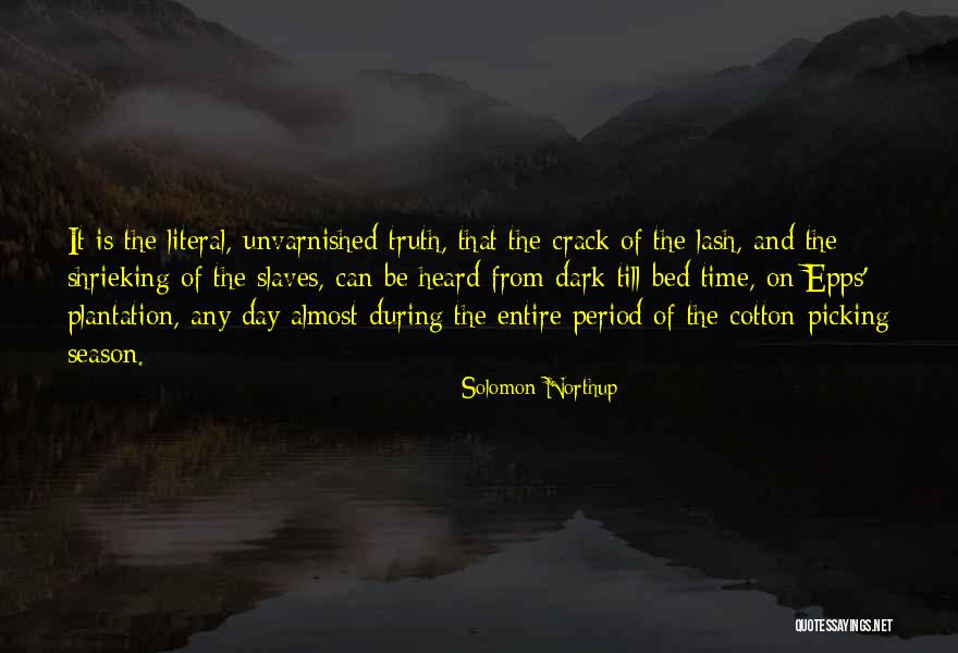 Cotton Picking Quotes By Solomon Northup Cotton Picking Quotes By Solomon Northup