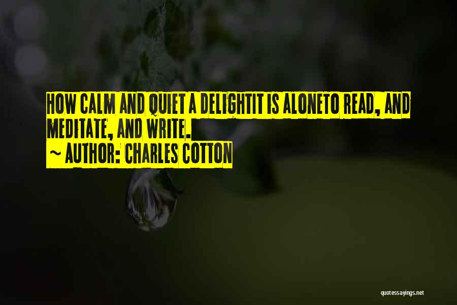 Cotton Quotes By Charles Cotton