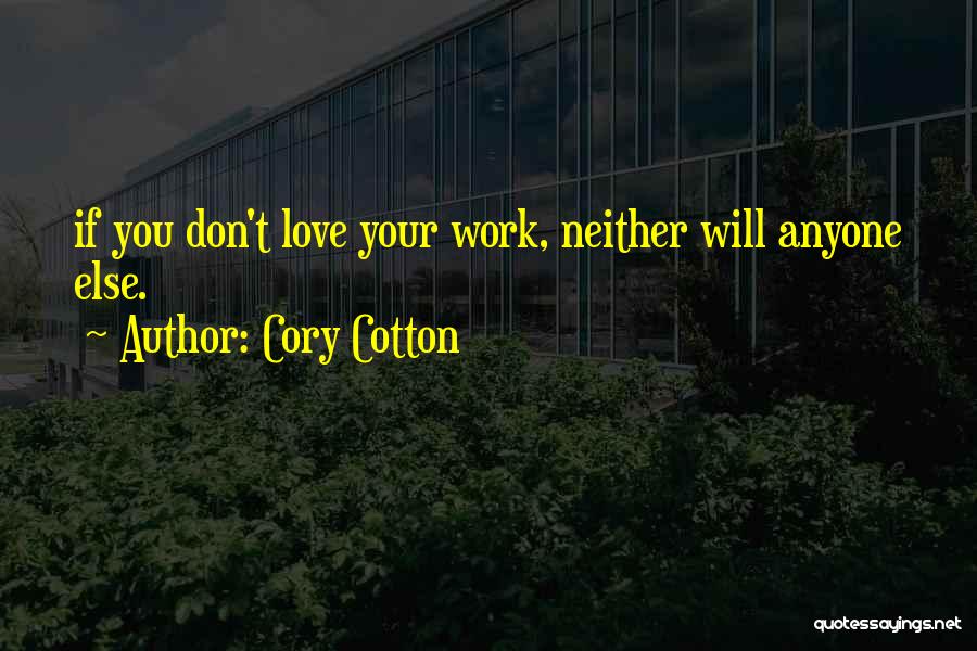 Cotton Quotes By Cory Cotton