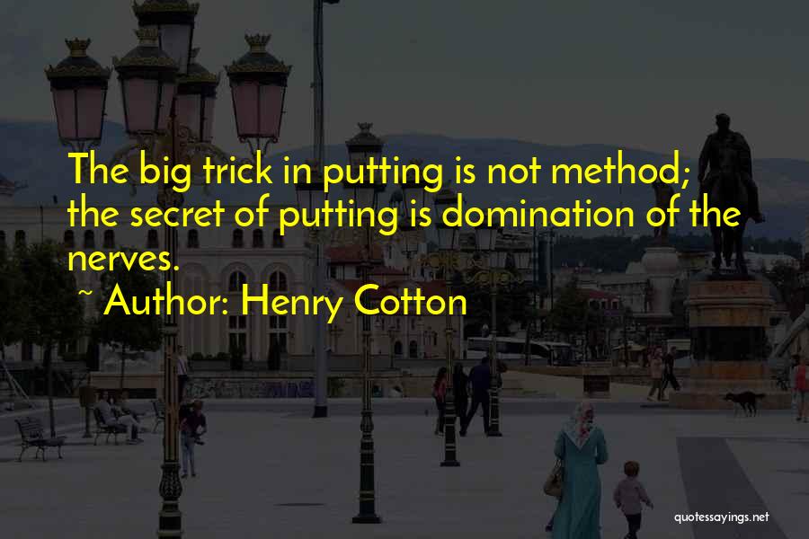 Cotton Quotes By Henry Cotton