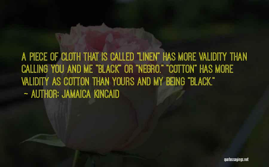 Cotton Quotes By Jamaica Kincaid