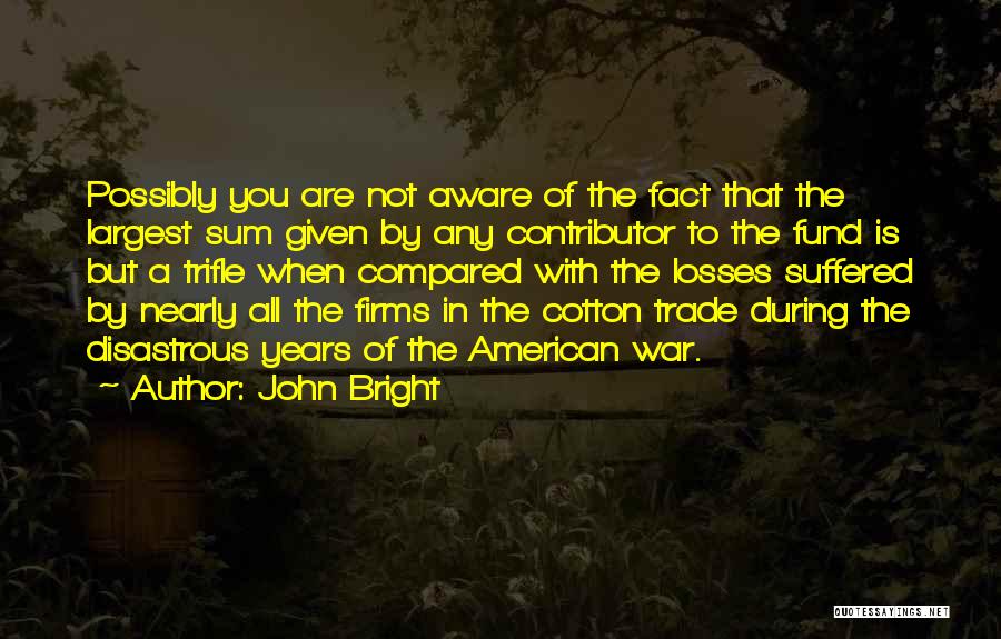 Cotton Quotes By John Bright