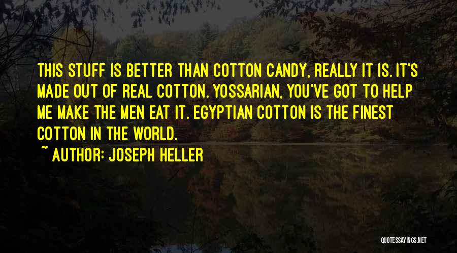 Cotton Quotes By Joseph Heller