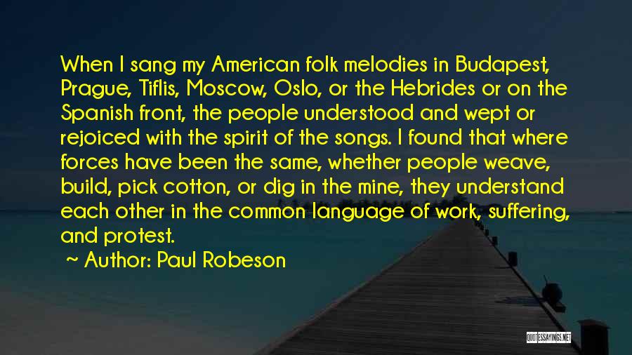 Cotton Quotes By Paul Robeson