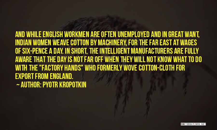 Cotton Quotes By Pyotr Kropotkin