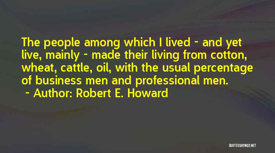 Cotton Quotes By Robert E. Howard