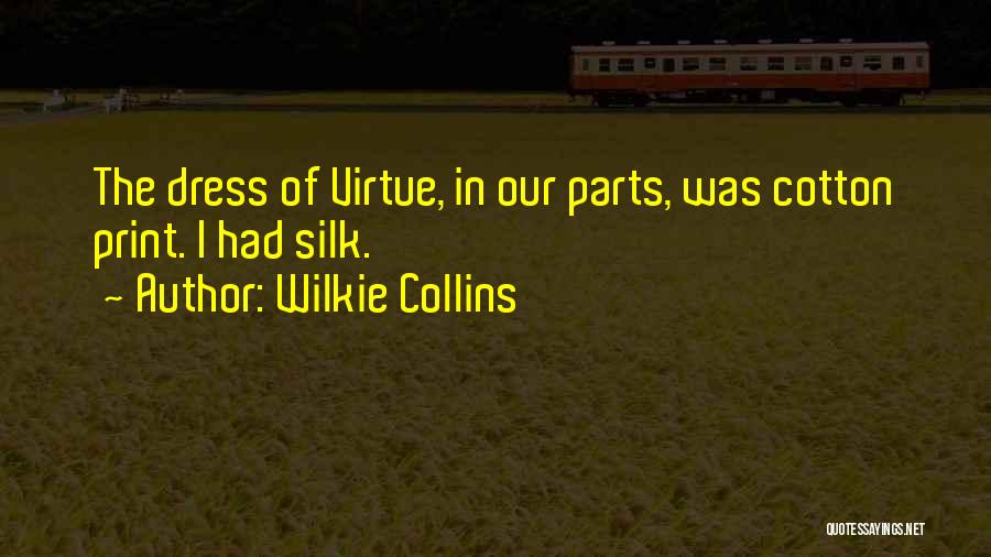 Cotton Quotes By Wilkie Collins