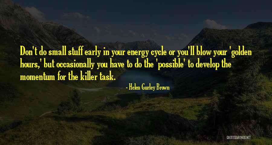 Cottonfield Community Quotes By Helen Gurley Brown Cottonfield Community Quotes By Helen Gurley Brown
