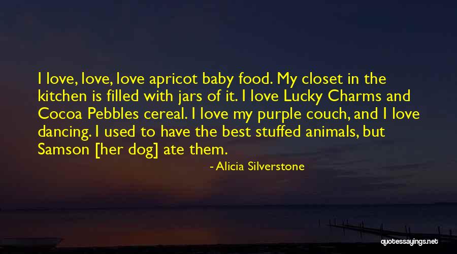 Couch Love Quotes By Alicia Silverstone