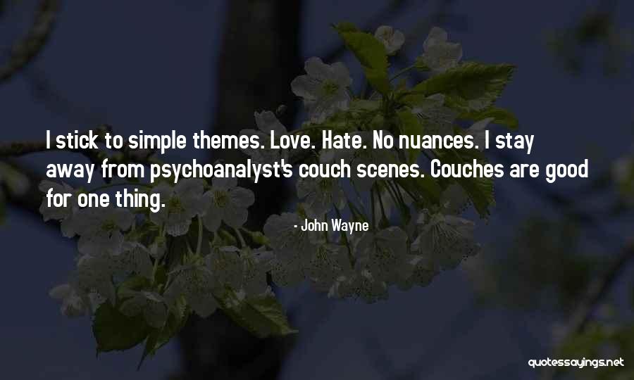 Couch Love Quotes By John Wayne