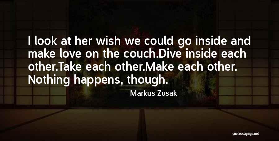 Couch Love Quotes By Markus Zusak