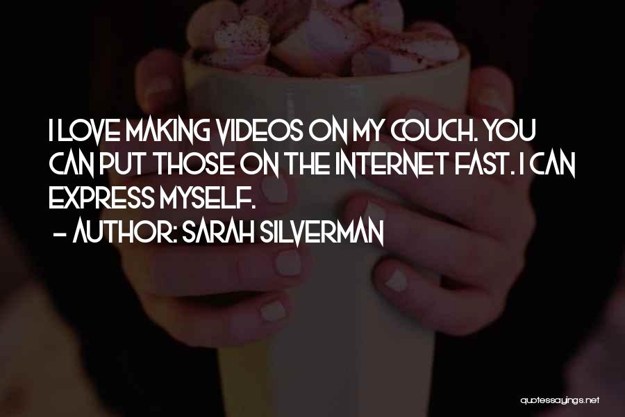 Couch Love Quotes By Sarah Silverman