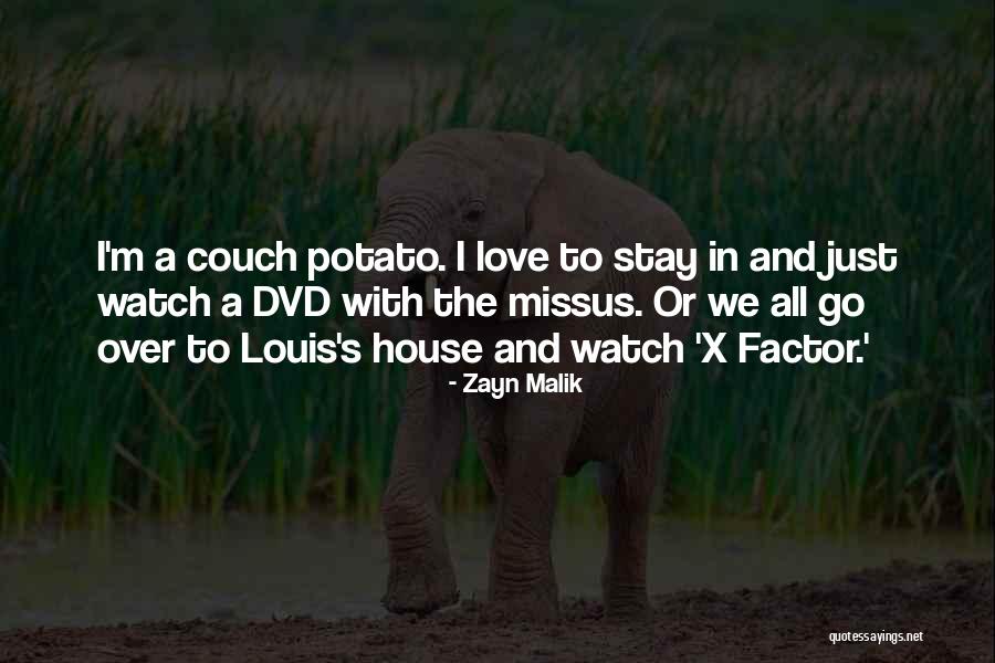 Couch Love Quotes By Zayn Malik