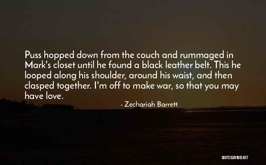 Couch Love Quotes By Zechariah Barrett