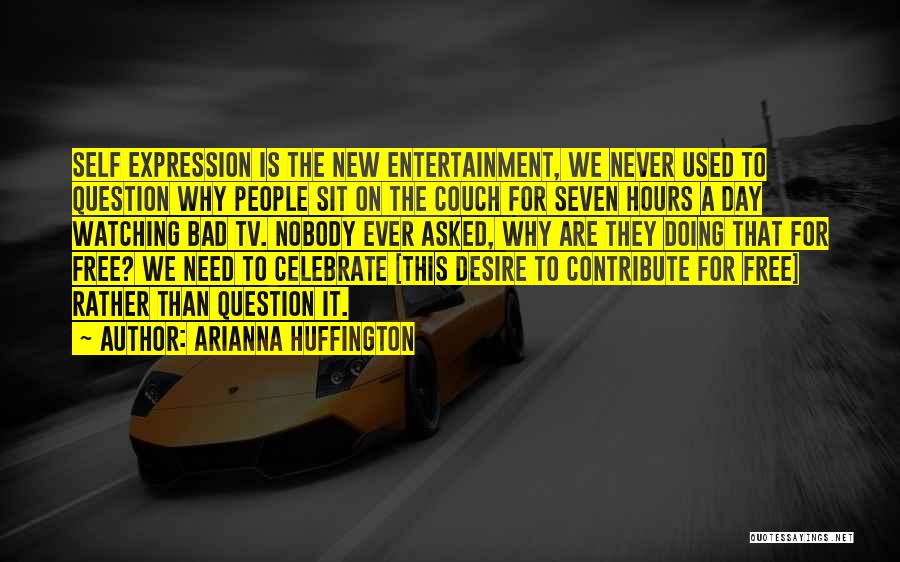 Couch Quotes By Arianna Huffington