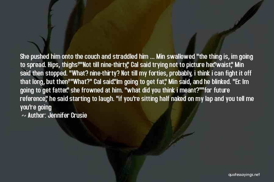 Couch Quotes By Jennifer Crusie