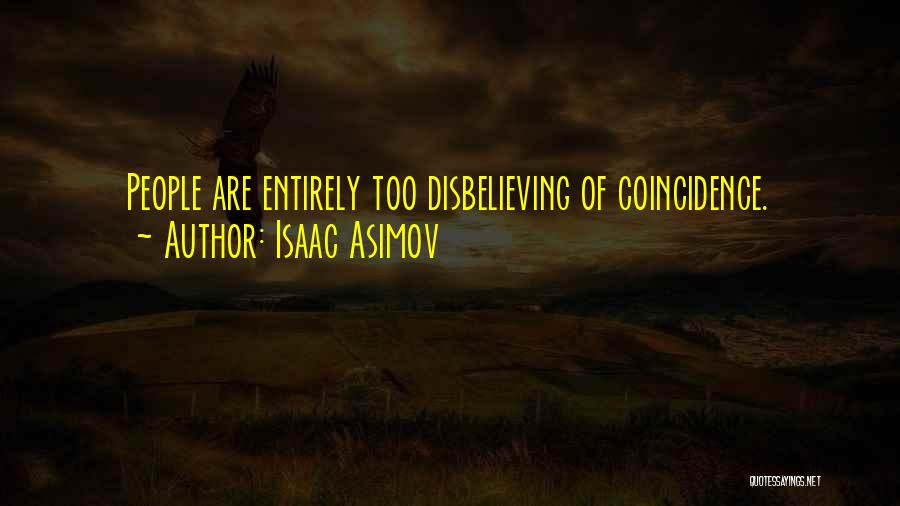 Couchero Quotes By Isaac Asimov