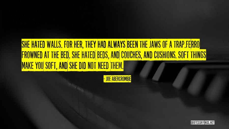 Couches Quotes By Joe Abercrombie Couches Quotes By Joe Abercrombie