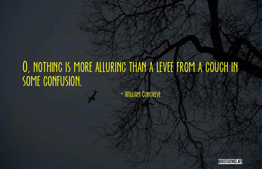 Couches Quotes By William Congreve