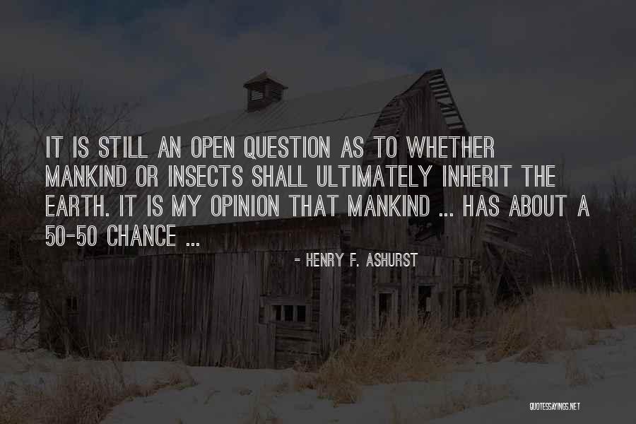 Coudray Chinon Quotes By Henry F. Ashurst Coudray Chinon Quotes By Henry F. Ashurst