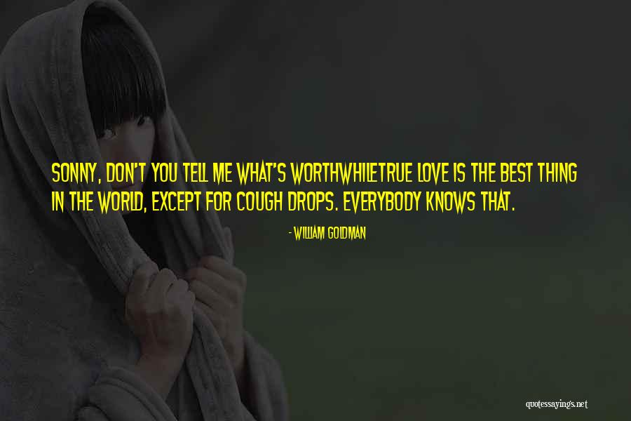 Cough Best Quotes By William Goldman Cough Best Quotes By William Goldman