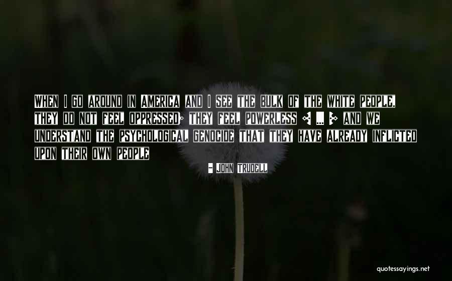 Coughing Famous Quotes By John Trudell Coughing Famous Quotes By John Trudell