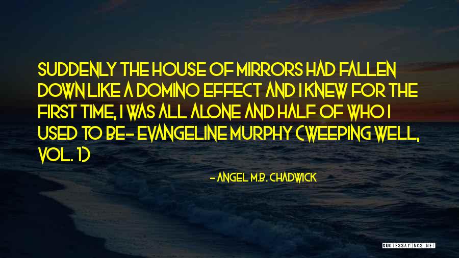 Coughlan Homes Quotes By Angel M.B. Chadwick Coughlan Homes Quotes By Angel M.B. Chadwick