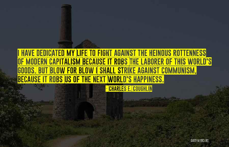Coughlin Quotes By Charles E. Coughlin Coughlin Quotes By Charles E. Coughlin