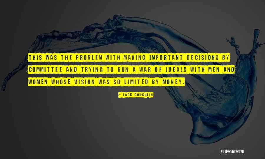 Coughlin Quotes By Jack Coughlin Coughlin Quotes By Jack Coughlin