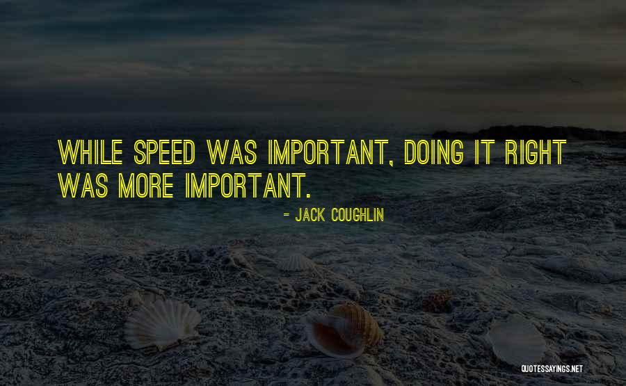 Coughlin Quotes By Jack Coughlin Coughlin Quotes By Jack Coughlin