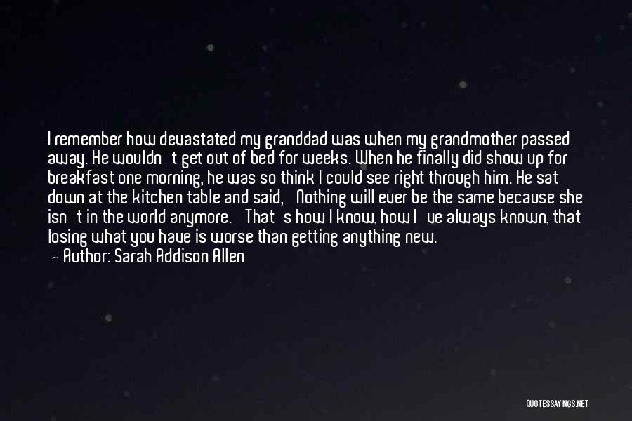 Could Always Be Worse Quotes By Sarah Addison Allen