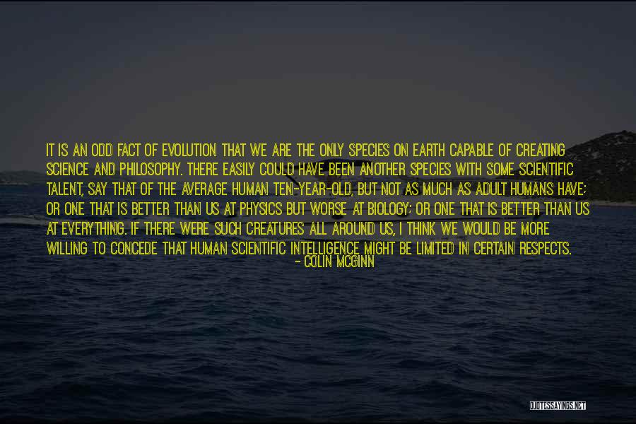 Could Be Better Could Be Worse Quotes By Colin McGinn Could Be Better Could Be Worse Quotes By Colin McGinn