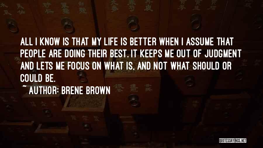 Could Be Better Quotes By Brene Brown