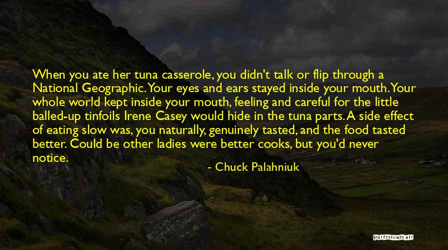 Could Be Better Quotes By Chuck Palahniuk