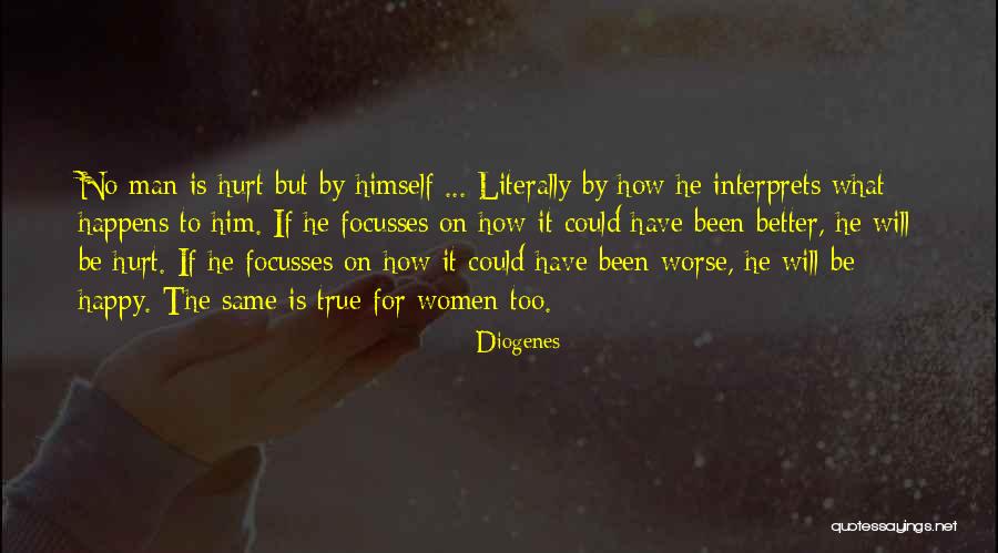 Could Be Better Quotes By Diogenes