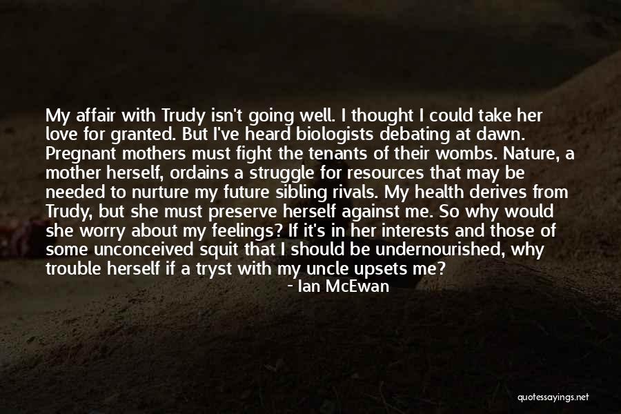 Could Be Pregnant Quotes By Ian McEwan Could Be Pregnant Quotes By Ian McEwan