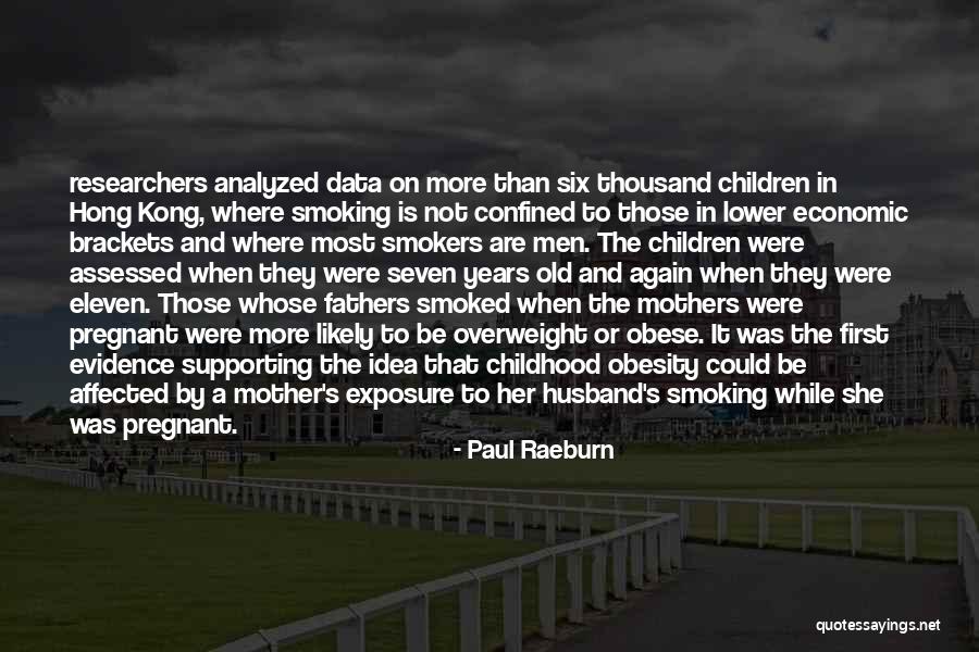 Could Be Pregnant Quotes By Paul Raeburn Could Be Pregnant Quotes By Paul Raeburn