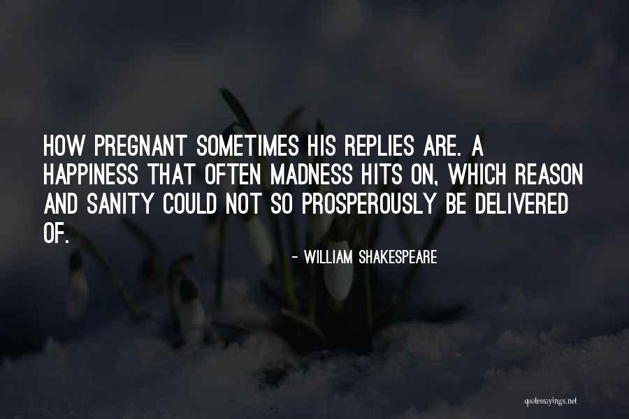 Could Be Pregnant Quotes By William Shakespeare Could Be Pregnant Quotes By William Shakespeare
