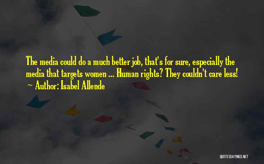 Could Care Less Quotes By Isabel Allende