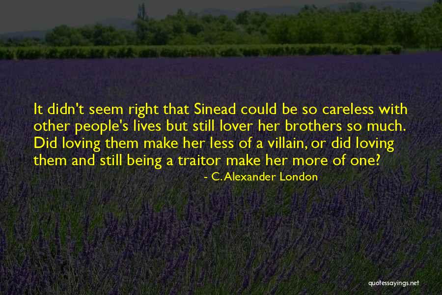 Could Careless Quotes By C. Alexander London Could Careless Quotes By C. Alexander London