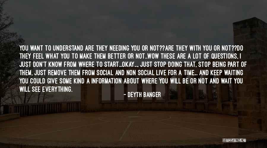 Could Do Better Quotes By Deyth Banger Could Do Better Quotes By Deyth Banger