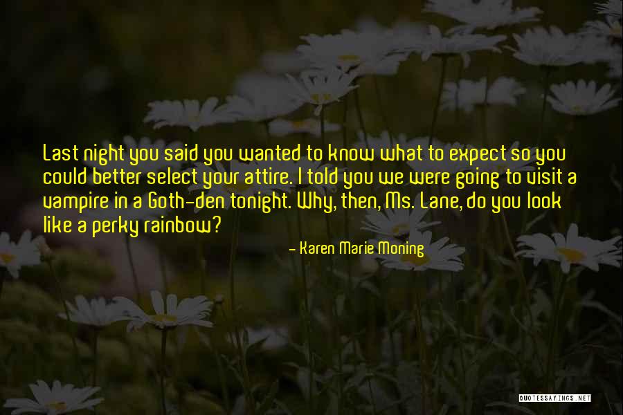 Could Do Better Quotes By Karen Marie Moning